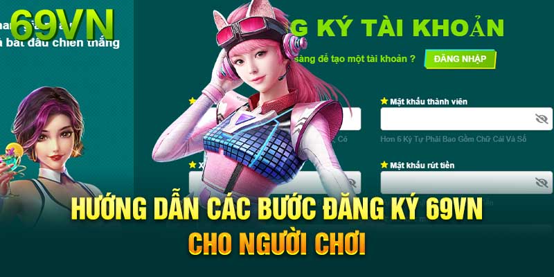 Điều kiện và chính sách đăng ký 69vn 